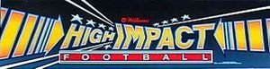 High Impact Football marquee