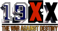 19XX: The War Against Destiny logo