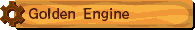 Golden Engine